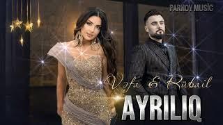 Vəfa Şərifova & Rübail Azimov - Ayrılıq ( Parnoy music 2024  Yeni Klip)