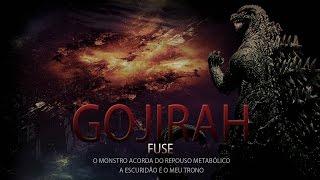 Fuse - GOJIRAH