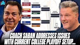 Nick Saban Has Issues With The College Football Playoff System & Projections... | Pat McAfee Show