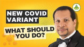 New COVID Variant: What You Need to Do Now