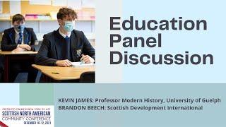 Education Panel Discussion -  Scottish North American Community Conference 2021