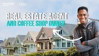 I am a Real Estate Agent AND a Coffee Shop Owner