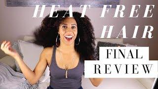 Heat Free Hair Final Review