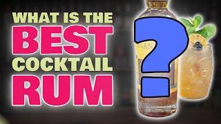 What is the BEST RUM for Cocktails?