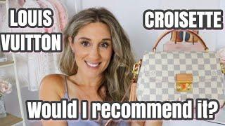 Louis Vuitton CROISETTE - WOULD I RECOMMEND IT?