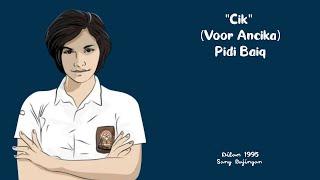 Cik (Voor Ancika) - Pidi Baiq The Panasdalam