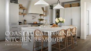 Coastal California Kitchen Remodel: A Netflix Deep Dive | Designer Tips for Every Kitchen