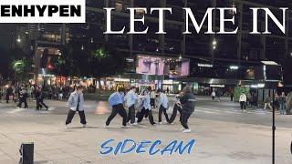 [SIDECAM | ONE TAKE] ENHYPEN (엔하이픈) 'Let Me In' (20 cube)' | 커버댄스 KPOP IN PUBLIC by BIAS DANCE