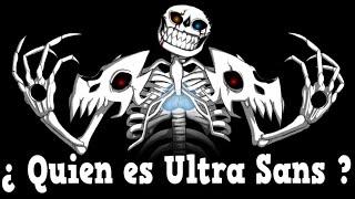 ¿ Quien es Ultra Sans ?