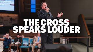 The Cross Speaks Louder (LIVE) | Randy Knaps