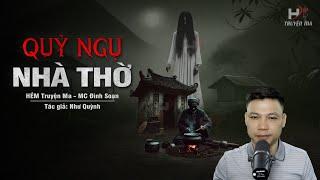 Đọc Truyện Ma: QUỶ NGỰ NHÀ THỜ - Dòng Họ Nguyễn Sơn Trả Nghiệp Xây Nhà Thờ Họ | HẺM Truyện Ma