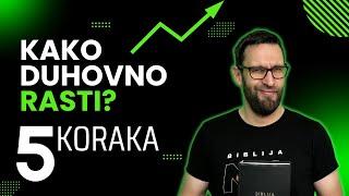 Kako duhovno rasti? 5 koraka (Dario Kovačević)