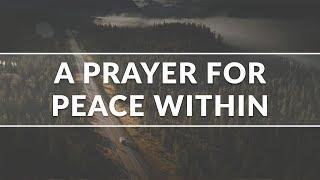 A Prayer for Peace Within