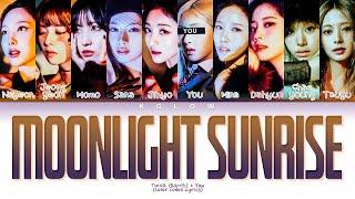 [Karaoke] TWICE (트와이스) "MOONLIGHT SUNRISE" (Color Coded Lyrics Eng) (10 Members)