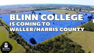 Blinn College is coming to Waller/Harris County