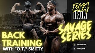 O.T. SMITTY X RVA IRON BACK WORKOUT - 7 Weeks out