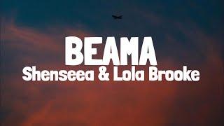 Shenseea & Lola Brooke - Beama (Lyrics)