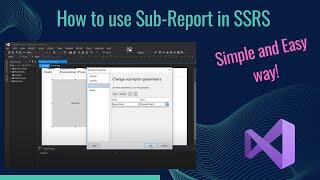 How to Create a Dynamic Subreport in SSRS by Passing Report Parameters