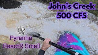 Pyranha ReactR (Small) || John's Creek, VA || 500 CFS