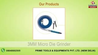 Industrial Tool by  Prime Tools & Equipments Private Limited New Delhi