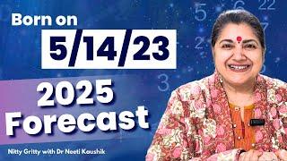 Successful 2025 For People born on 5,14,23