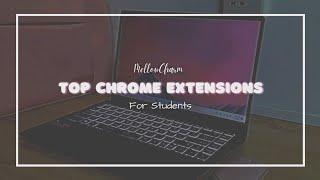 top 5 essential chrome extensions for students 