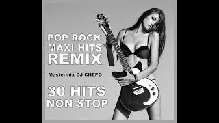 POP ROCK MAXI HITS REMIX MASTERMIX DJ CHEPO