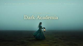 Classical Dark Academia - Classical Music Gems