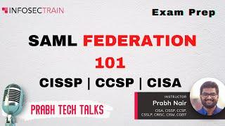 SAML 101 with Questions for CISSP , CCSP Exam Prep