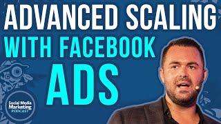 Advanced Scaling With Facebook Ads