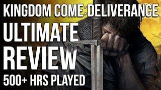 Kingdom Come: Deliverance - Ultimate Review (500+ Hrs Played)