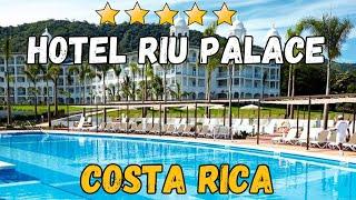 Hotel Riu Palace Costa Rica - Costa Rica (All-Inclusive Resort)