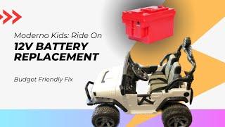 Budget-Friendly 12V Battery Replacement for Moderno Kids Ride On: Better and Cheaper than OEM!"