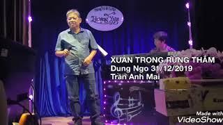 XUÂN TRONG RỪNG THẲM - Dung Ngo 31/12/2019 Trần Anh Mai