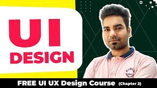 What is UI Design? (Chapter-2)