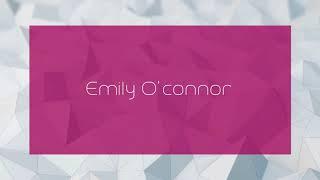 Emily O'connor - appearance