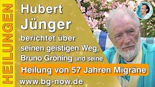 Hubert Jünger berichtet über seinen geistigen Weg und seine Heilung von 57 Jahren Migräne