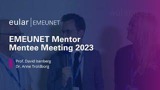 EMEUNET Mentor-Mentee Meeting with Prof. David Isenberg and Dr. Anne Troldborg at EULAR 2023