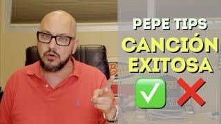 ¿CÓMO HACER UNA CANCIÓN EXITOSA? - Pepe Tips