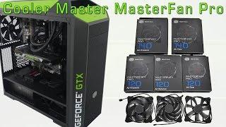 Cooler Master MasterFan Pro 120mm and 140mm Review