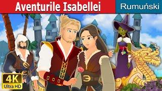 Aventurile Isabellei | The Adventures of Isabella | @RomanianFairyTales