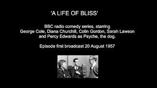 'A Life of Bliss' (BBC comedy series), 1957.