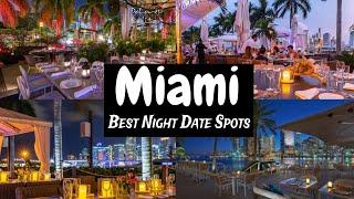 8 Best Date Night Spots In Miami