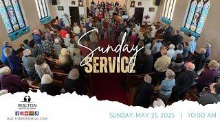 Sunday Service - May 25, 2025 - Walton United Church
