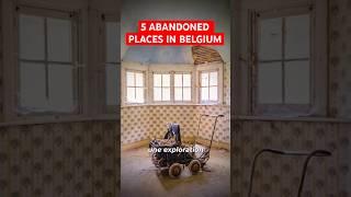 Urbex BELGIUM TOP 5  #abandoned #urbexbelgium #abandonedplaces #urbex #urbanexploration