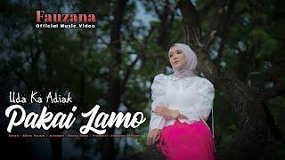 Fauzana - Uda Ka Adiak Pakai Lamo  (Official Music Video)