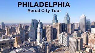 Philadelphia, 4k Drone Tour of the City of Brotherly Love