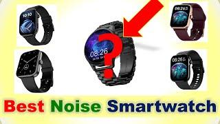 Top 5 Best Noise Smartwatch in India 2025  Noise Smart Watch List  Noise Smartwatch