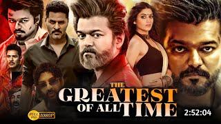 The Greatest Of All Time 2024 Full Movie Hindi Dubbed Latest Update | Thalapathy Vijay New Movie