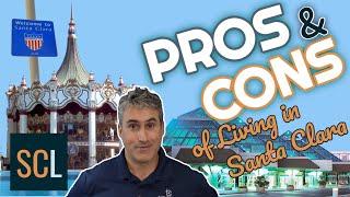  Pros and Cons of Living in Santa Clara [2022]